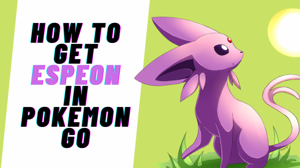 Espeon (Pokémon) - Pokémon GO