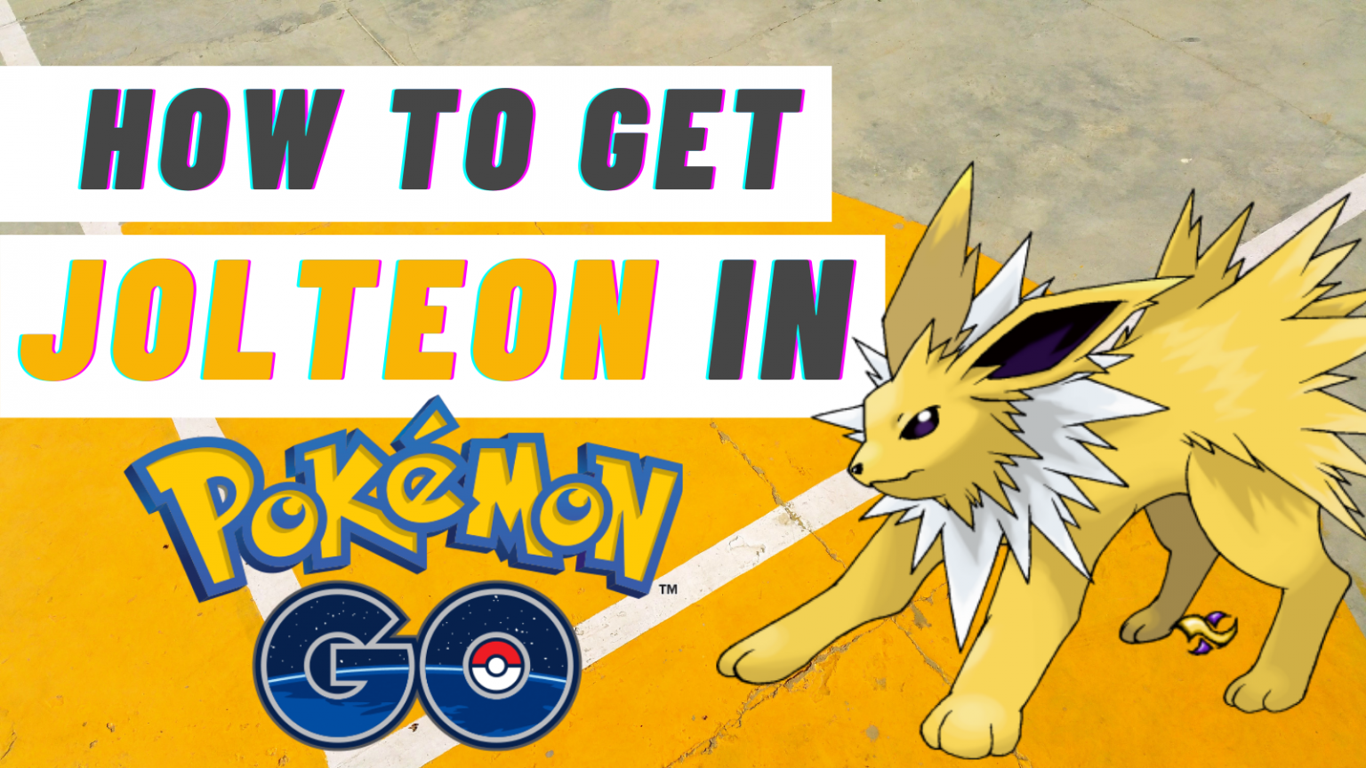 How to Get Jolteon in Pokémon GO - Pokemon Go Map | Blog