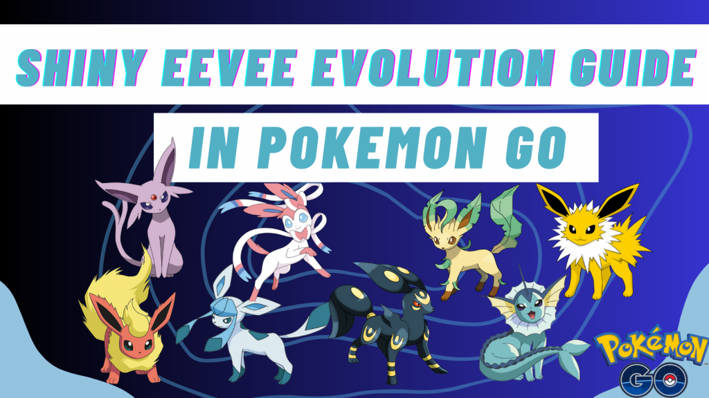 Pokemon Go: Ranking Every Shiny Eevee Evolution