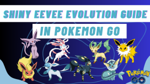 Shiny Eevee Evolution