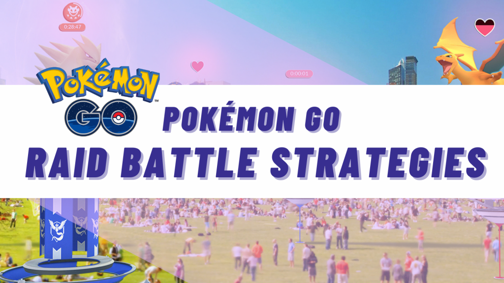 Rise to the Challenge: Pokémon Go Raid Battle Strategies