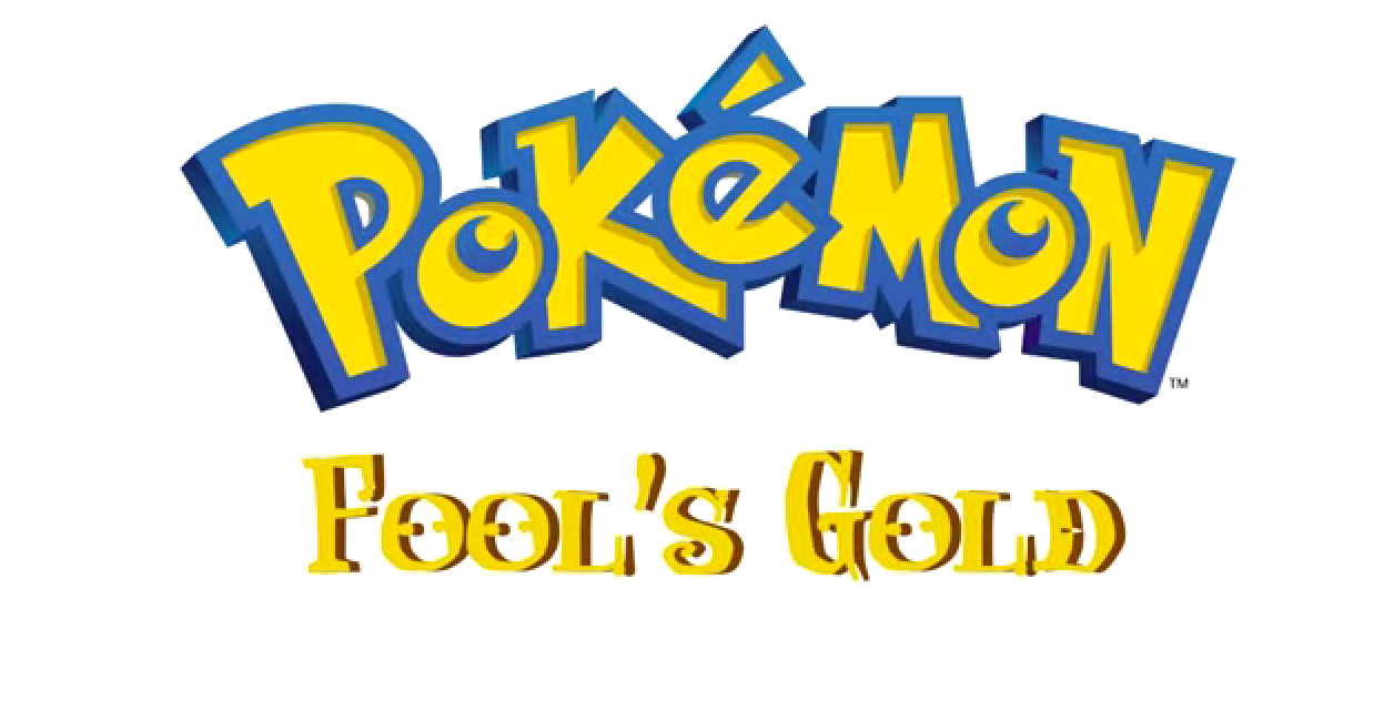 Pokémon Fool’s Gold