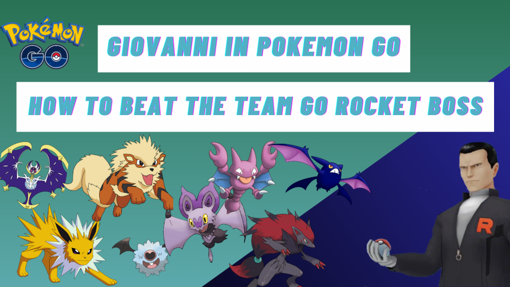 Giovanni in Pokemon Go: How to Beat the Team Go Rocket Boss